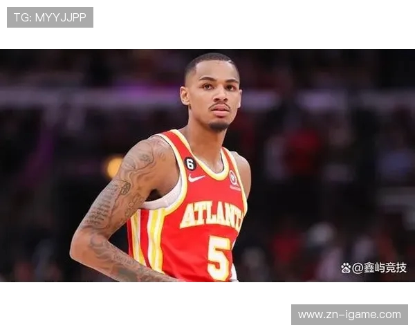 亚特兰大老鹰重塑球队核心全面布局未来赛季冲击东部更高目标